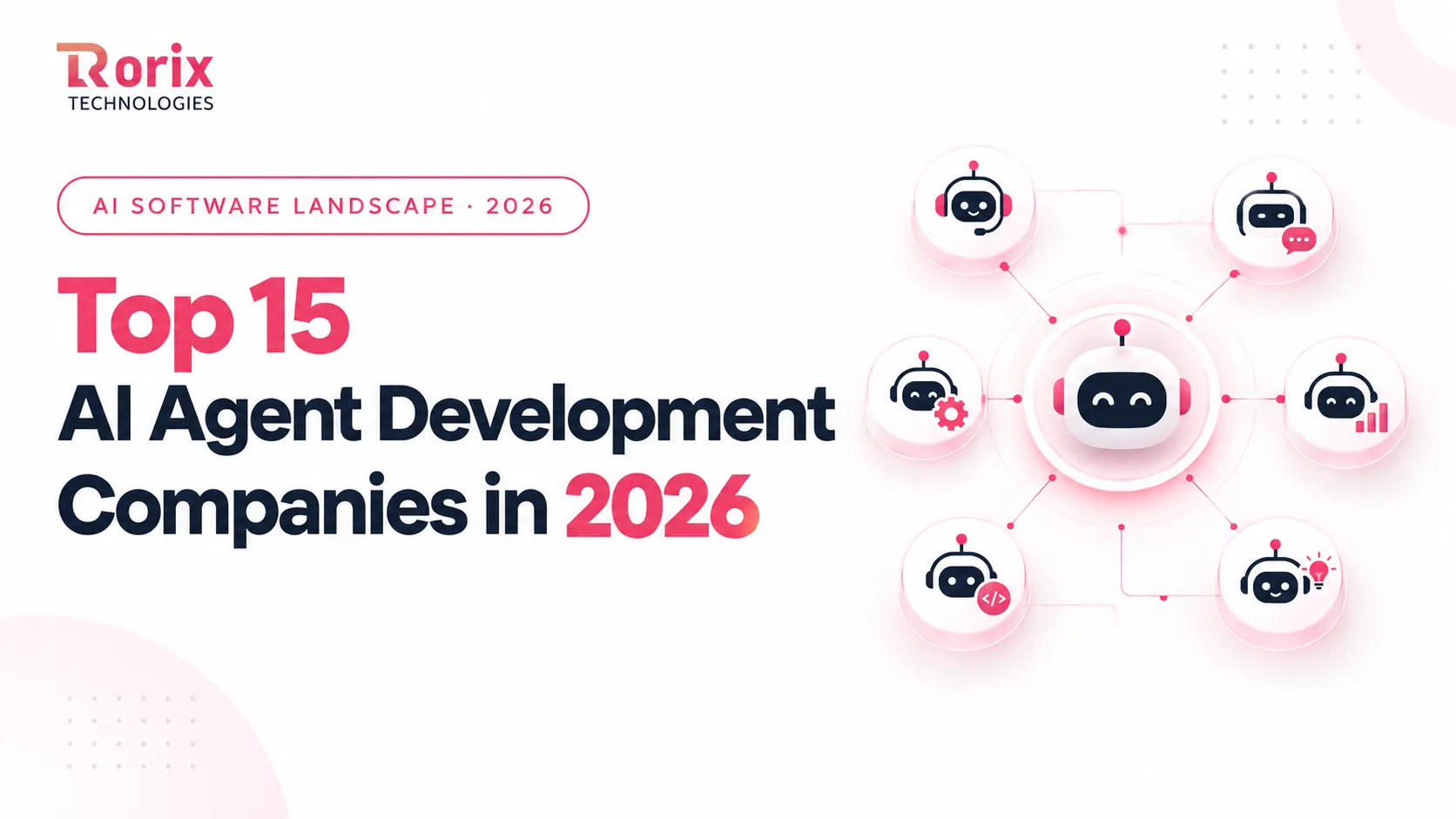 Top 15 AI Agent Development Companies in 2026 (Compared)